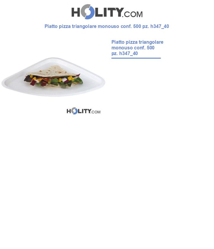 Piatto pizza triangolare monouso conf. 500 pz. h347_40