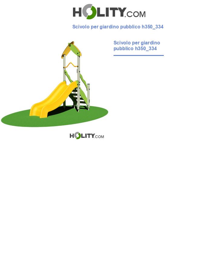 Scivolo per giardino pubblico h350_334