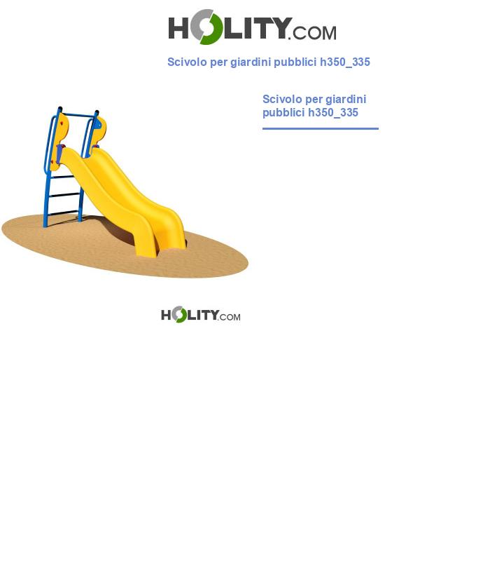 Scivolo per giardini pubblici h350_335