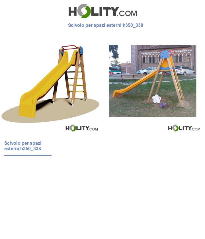 Scivolo per spazi esterni h350_338