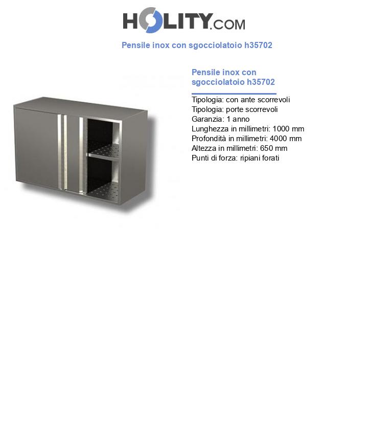 Pensile inox con sgocciolatoio h35702