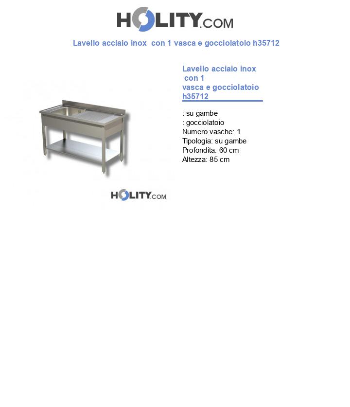 Lavello acciaio inox con 1 vasca e gocciolatoio h35712