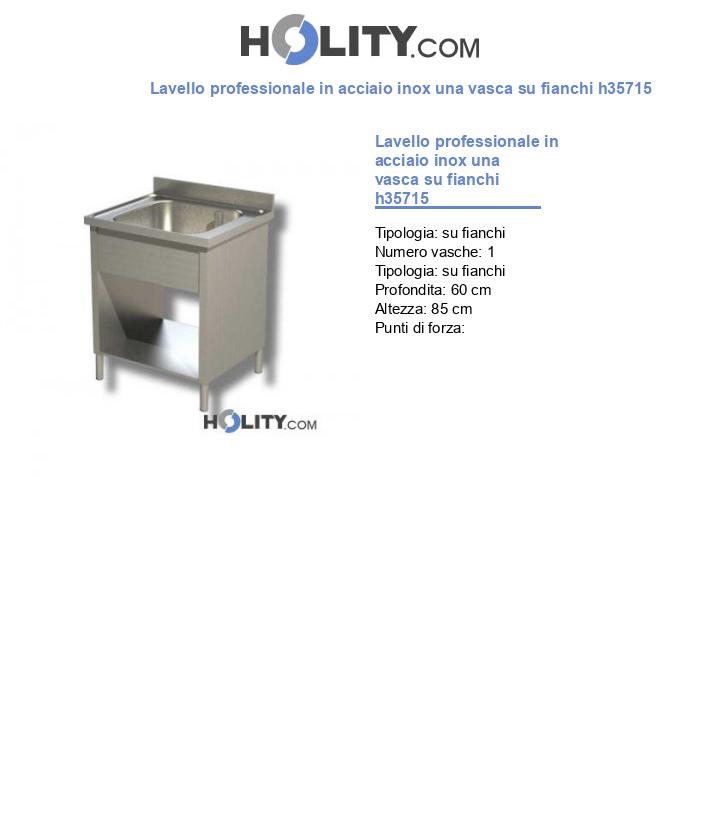 Lavello professionale in acciaio inox una vasca su fianchi h35715