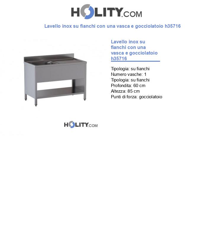 Lavello inox su fianchi con una vasca e gocciolatoio h35716