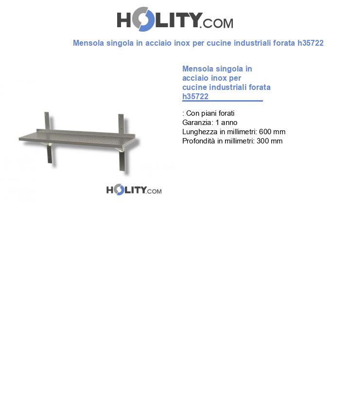 Mensola singola in acciaio inox per cucine industriali forata h35722