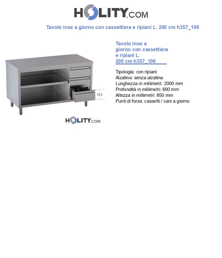 Tavolo inox a giorno con cassettiera e ripiani L. 200 cm h357_106
