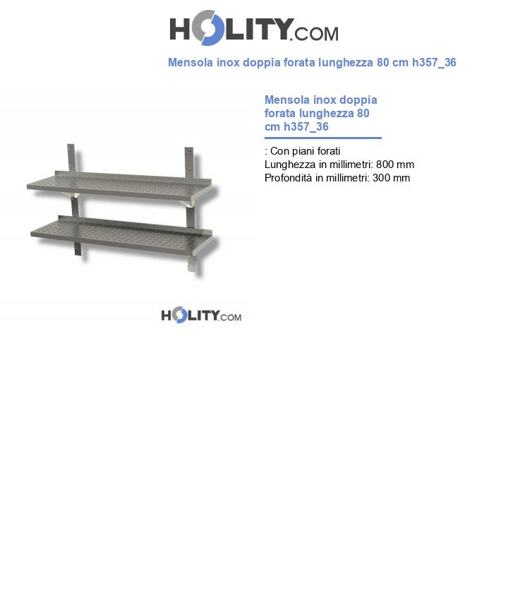 Mensola inox doppia forata lunghezza 80 cm h357_36