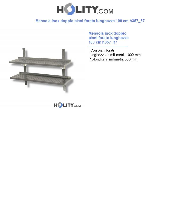 Mensola inox doppio piani forato lunghezza 100 cm h357_37