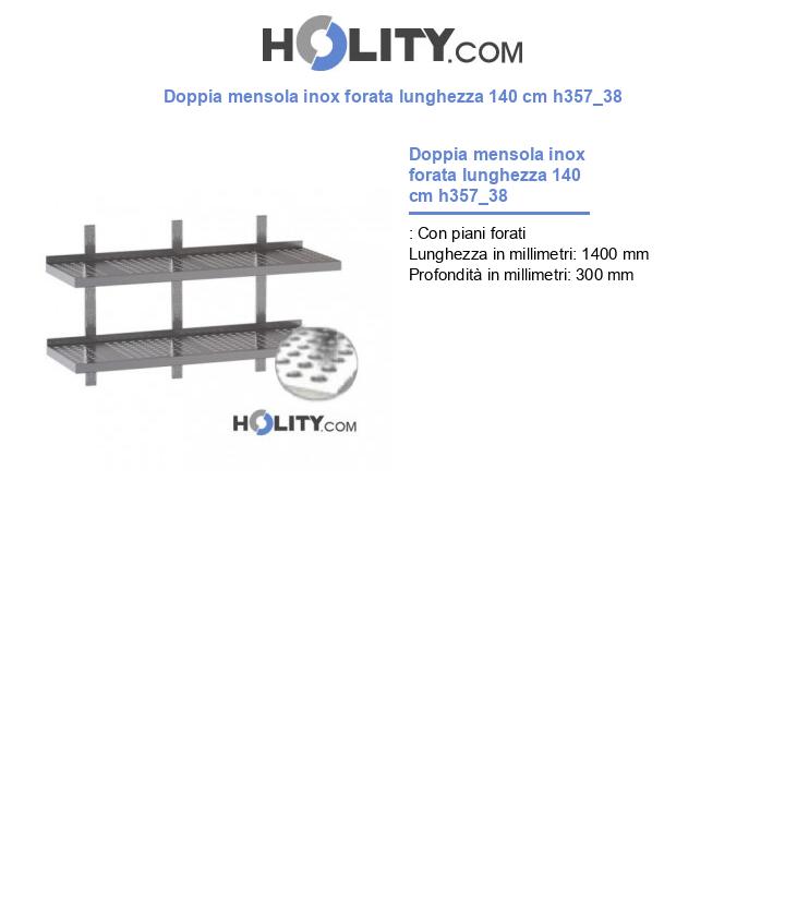 Doppia mensola inox forata lunghezza 140 cm h357_38