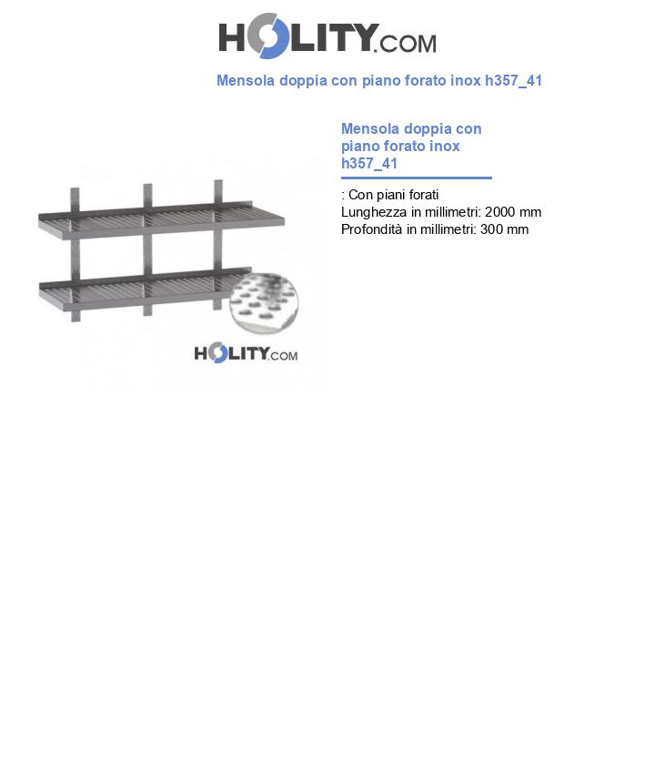 Mensola doppia con piano forato inox h357_41