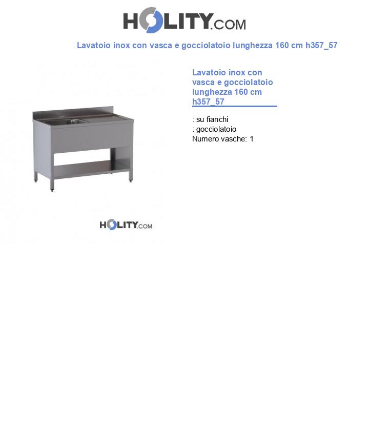 Lavatoio inox con vasca e gocciolatoio lunghezza 160 cm h357_57
