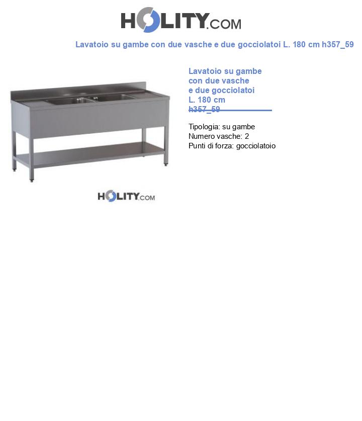 Lavatoio su gambe con due vasche e due gocciolatoi L. 180 cm h357_59