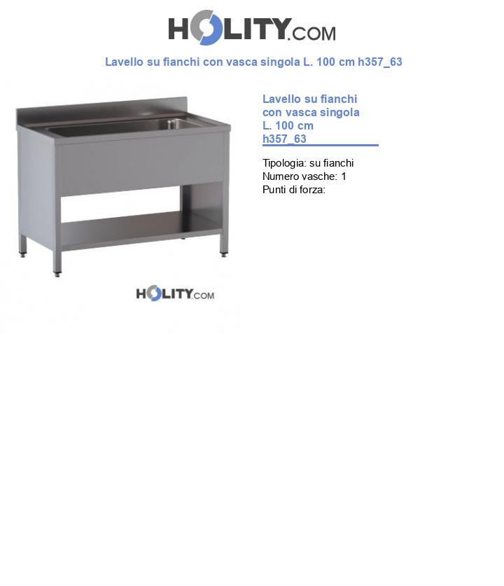 Lavello su fianchi con vasca singola L. 100 cm h357_63