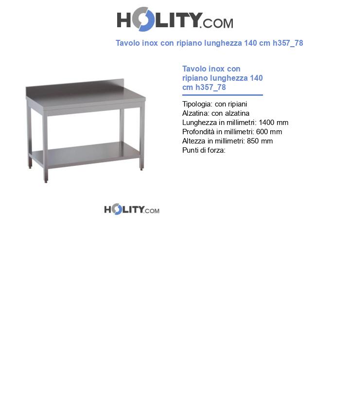 Tavolo inox con ripiano lunghezza 140 cm h357_78