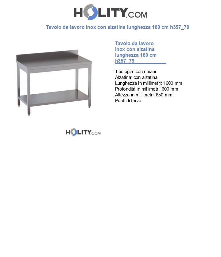 Tavolo da lavoro inox con alzatina lunghezza 160 cm h357_79