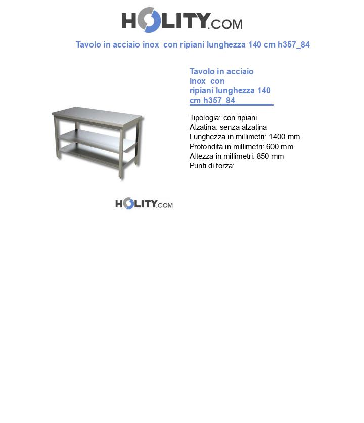 Tavolo in acciaio inox con ripiani lunghezza 140 cm h357_84