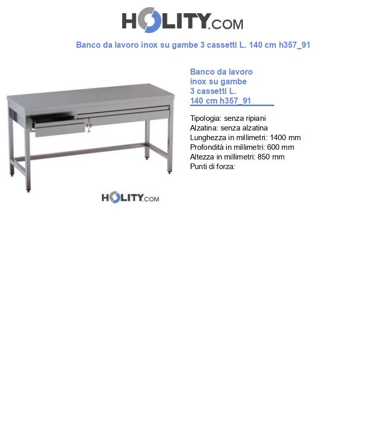Banco da lavoro inox su gambe 3 cassetti L. 140 cm h357_91