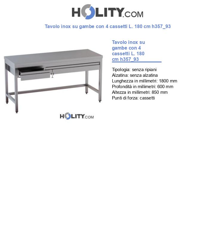 Tavolo inox su gambe con 4 cassetti L. 180 cm h357_93