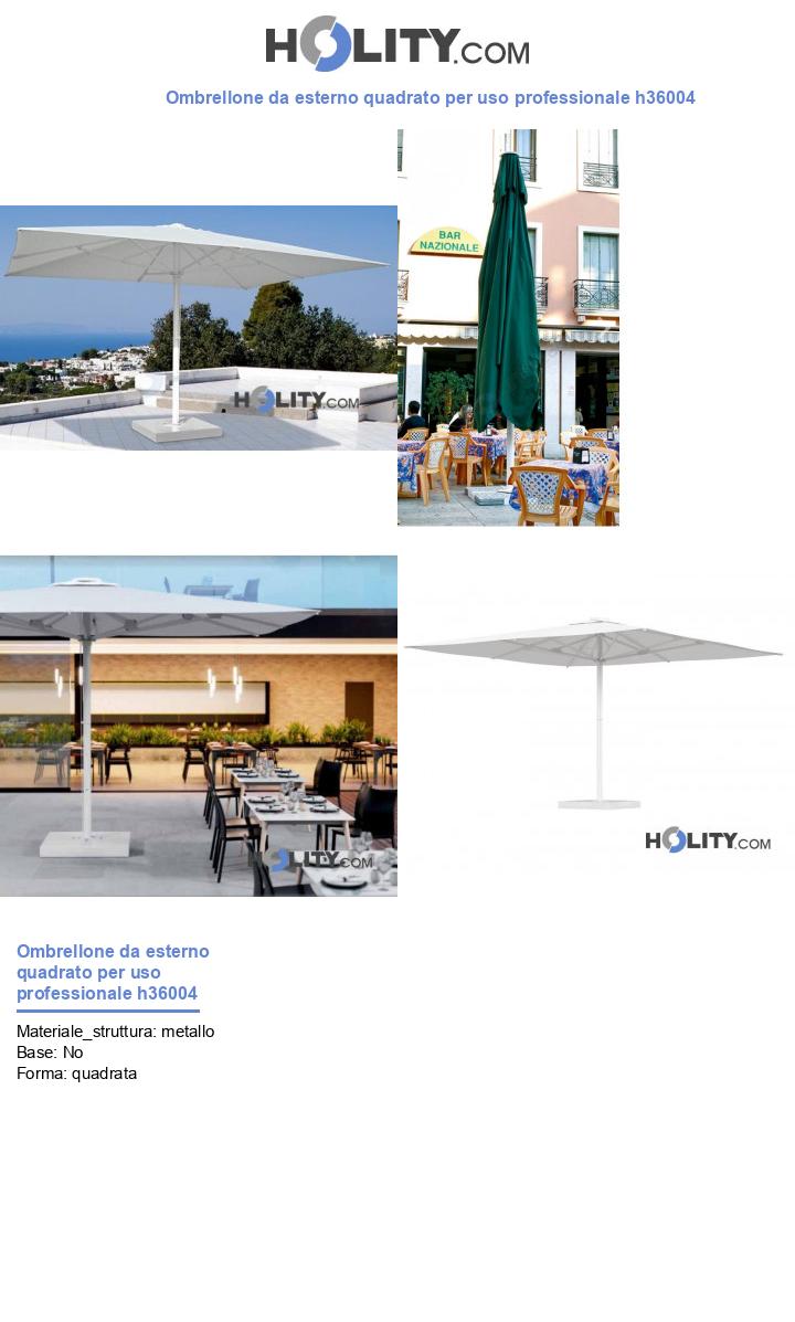 Ombrellone da esterno quadrato per uso professionale h36004
