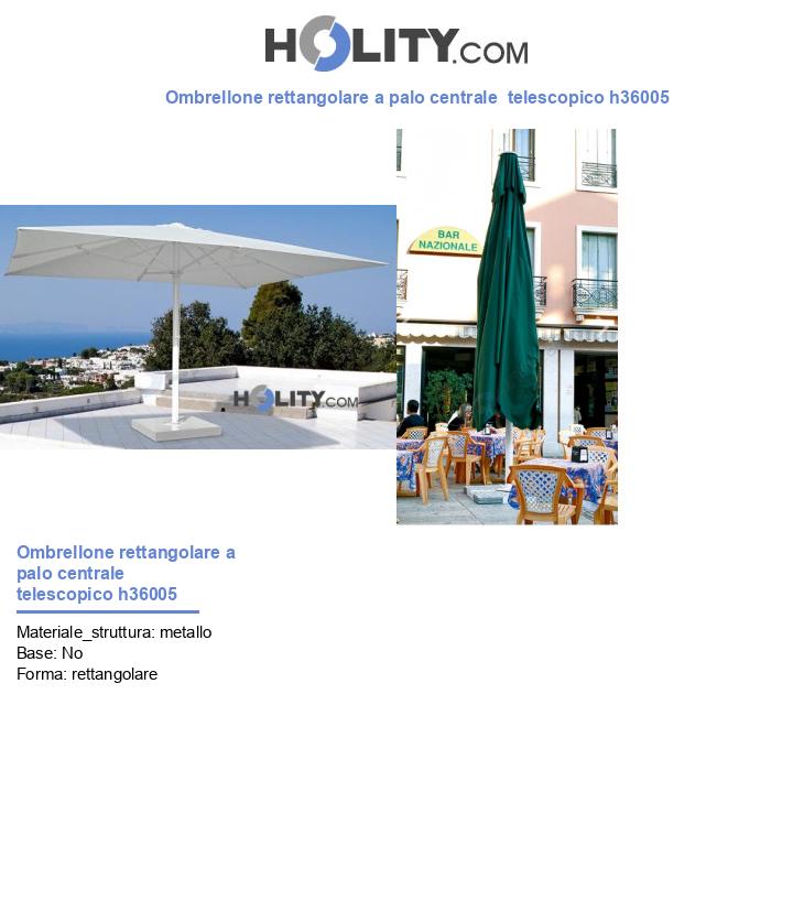 Ombrellone rettangolare a palo centrale  telescopico h36005