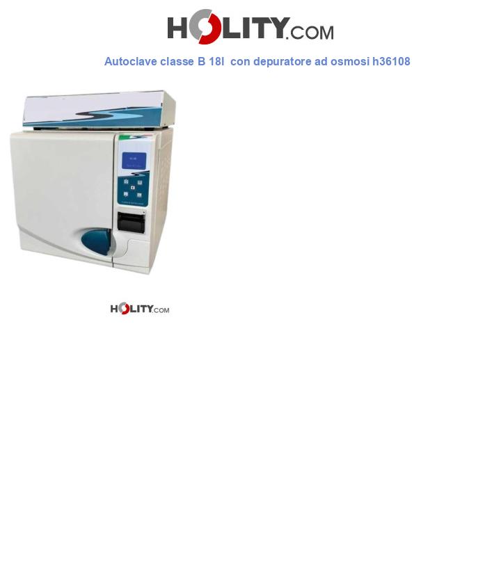 Autoclave classe B 18l con depuratore ad osmosi h36108