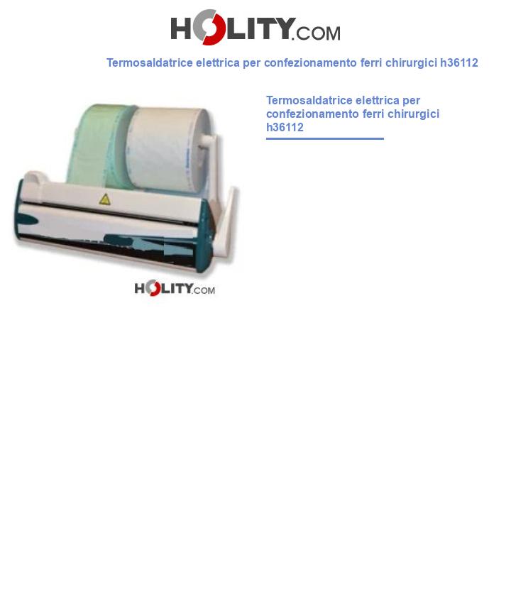 Termosaldatrice elettrica per confezionamento ferri chirurgici h36112