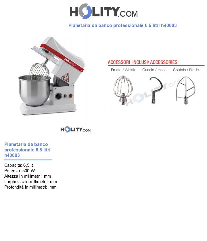 Planetaria da banco professionale 6,5 litri h40003