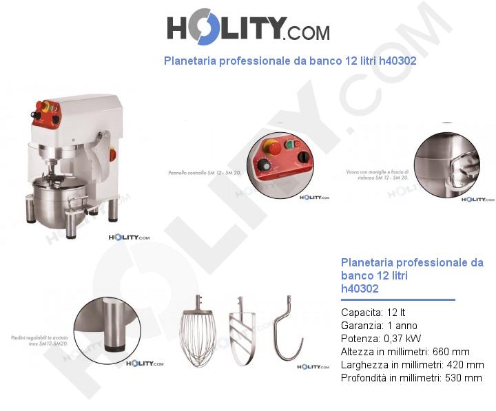 Planetaria professionale da banco 12 litri h40302