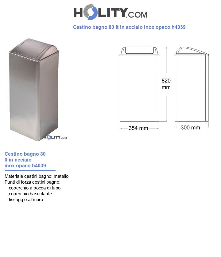 Cestino bagno 80 lt in acciaio inox opaco h4039