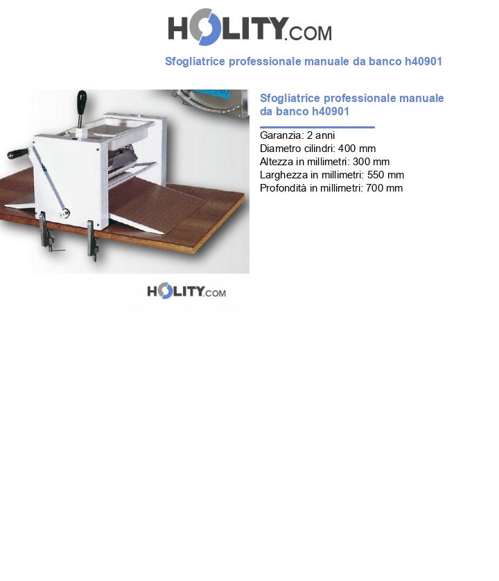 Sfogliatrice professionale manuale da banco h40901