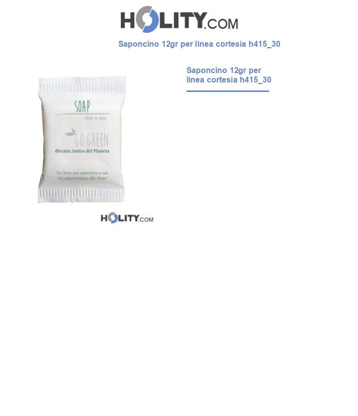 Saponcino 12gr per linea cortesia h415_30