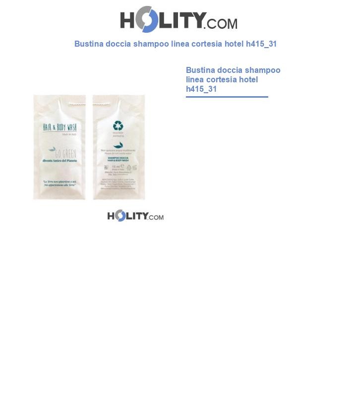 Bustina doccia shampoo linea cortesia hotel h415_31