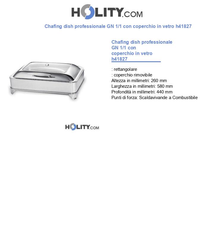 Chafing dish professionale GN 1/1 con coperchio in vetro h41827