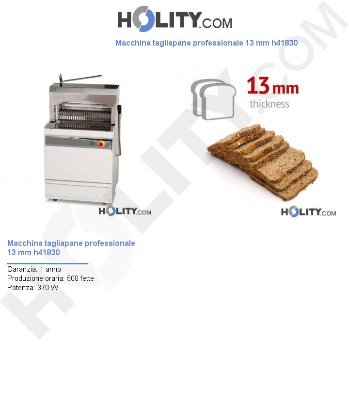 Macchina tagliapane professionale 13 mm h41830