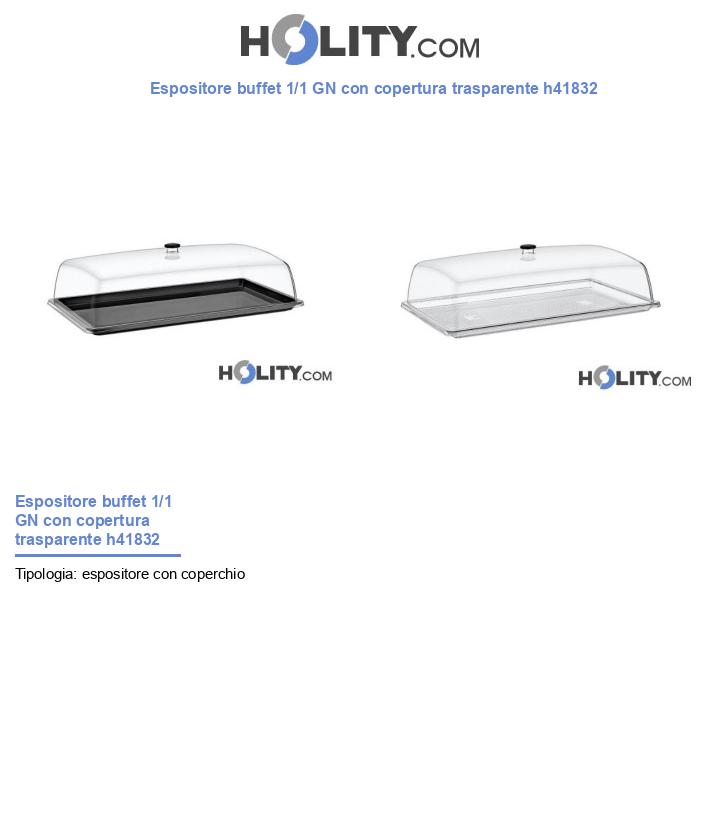 Espositore buffet 1/1 GN con copertura trasparente h41832