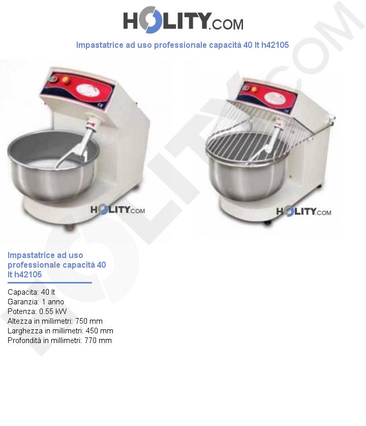 Impastatrice ad uso professionale capacità 40 lt h42105