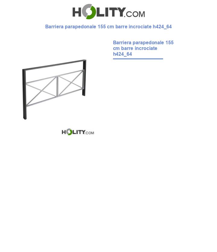 Barriera parapedonale 155 cm barre incrociate h424_64