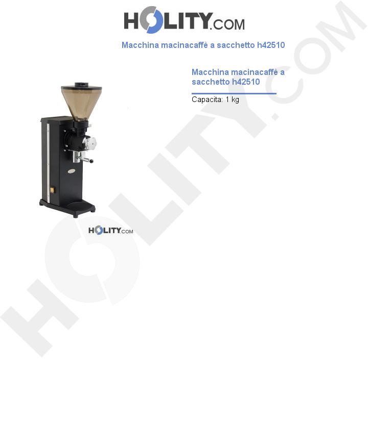 Macchina macinacaffè a sacchetto h42510
