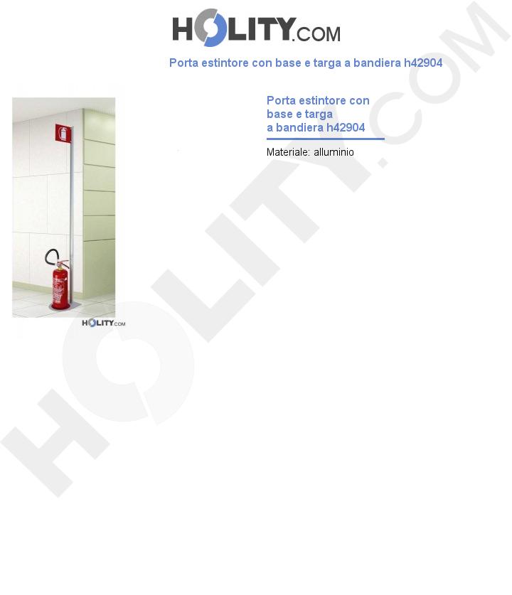 Porta estintore con base e targa a bandiera h42904