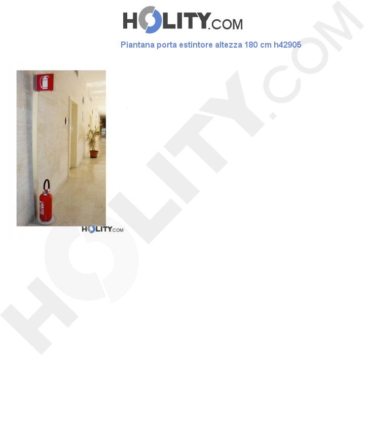 Piantana porta estintore altezza 180 cm h42905