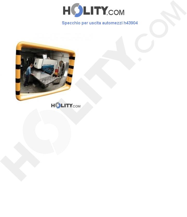 Specchio per uscita automezzi h43904