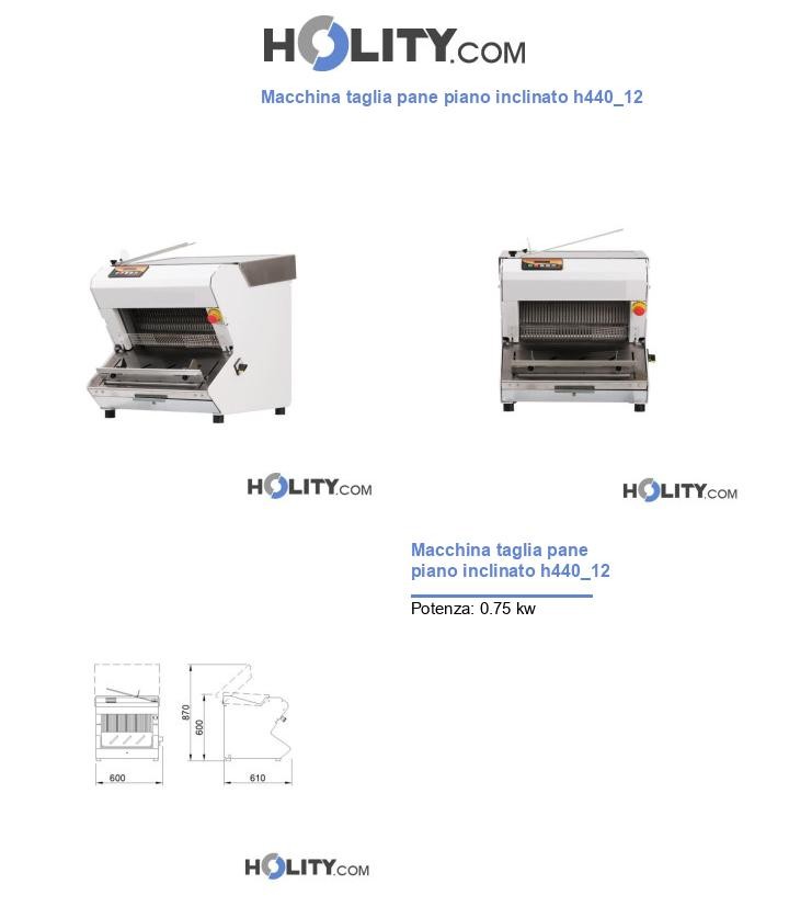 Macchina taglia pane piano inclinato h440_12