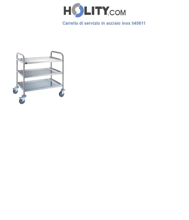 Carrello di servizio in acciaio inox h45611