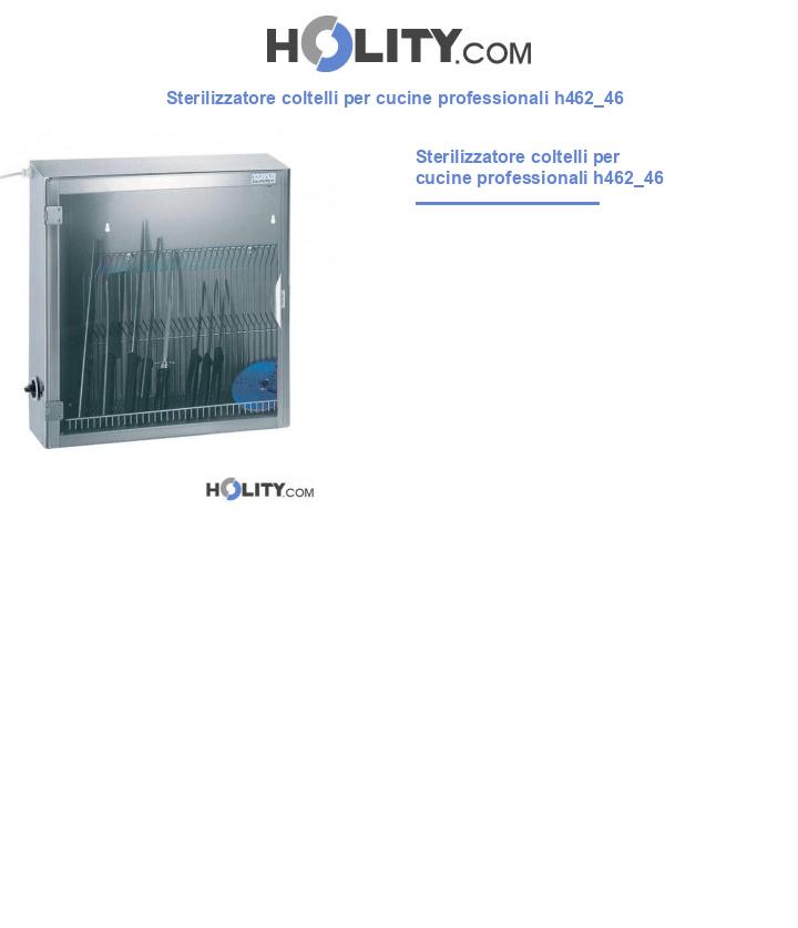 Sterilizzatore coltelli per cucine professionali h462_46