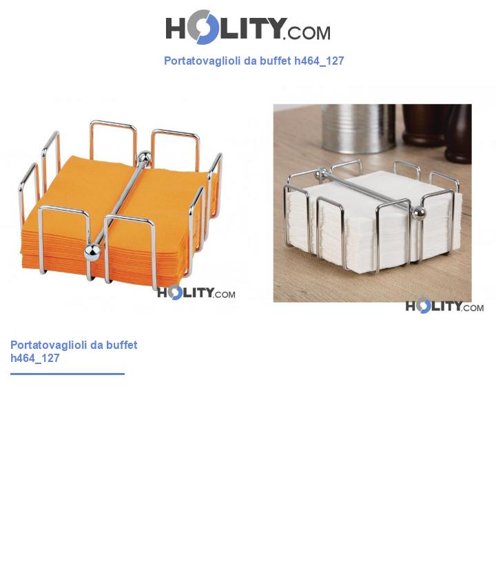 Portatovaglioli da buffet h464_127
