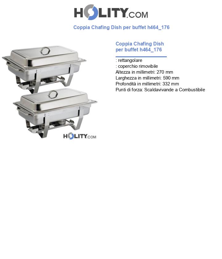 Coppia Chafing Dish per buffet h464_176