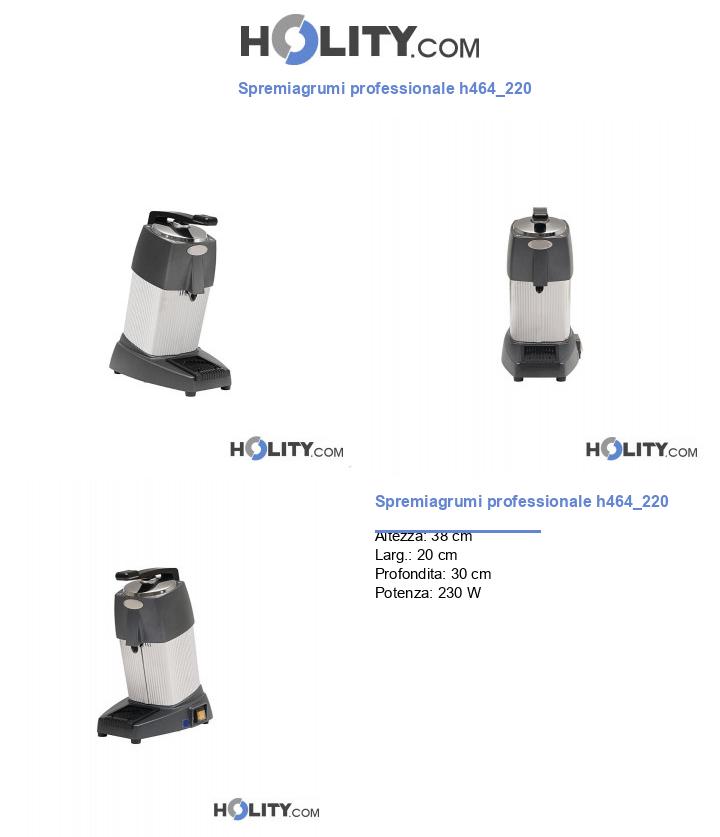 Spremiagrumi professionale h464_220