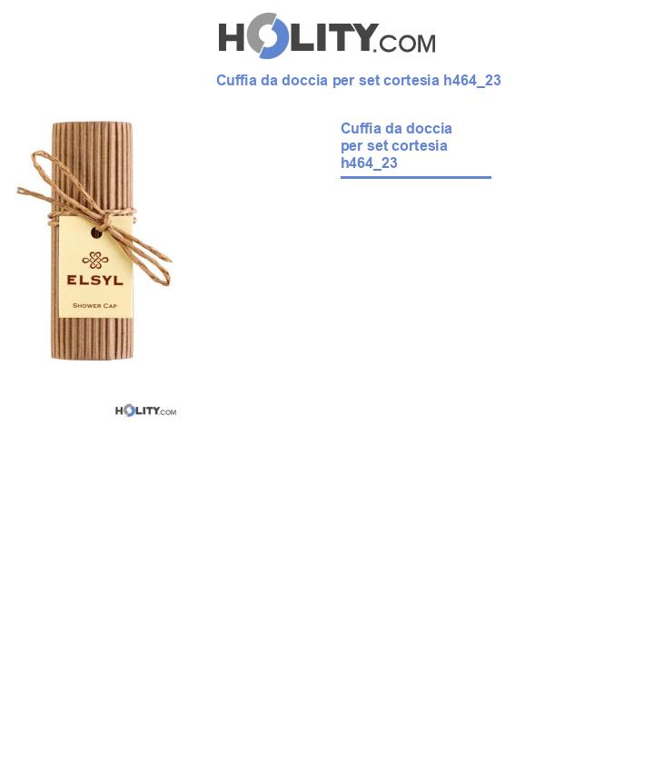 Cuffia da doccia per set cortesia h464_23