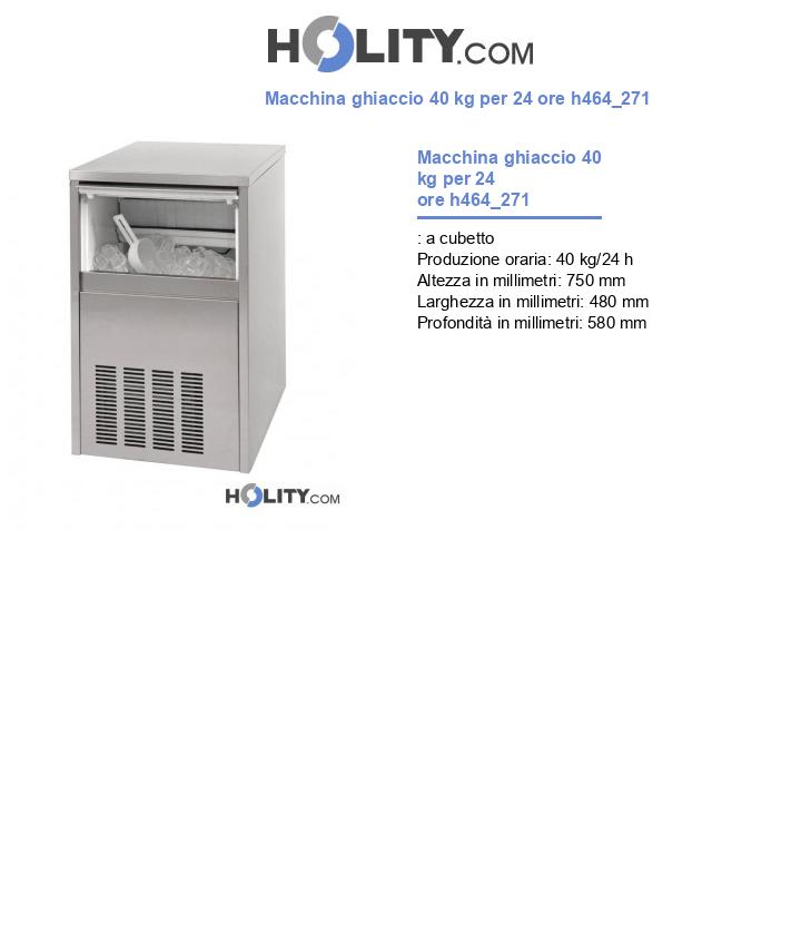 Macchina ghiaccio 40 kg per 24 ore h464_271