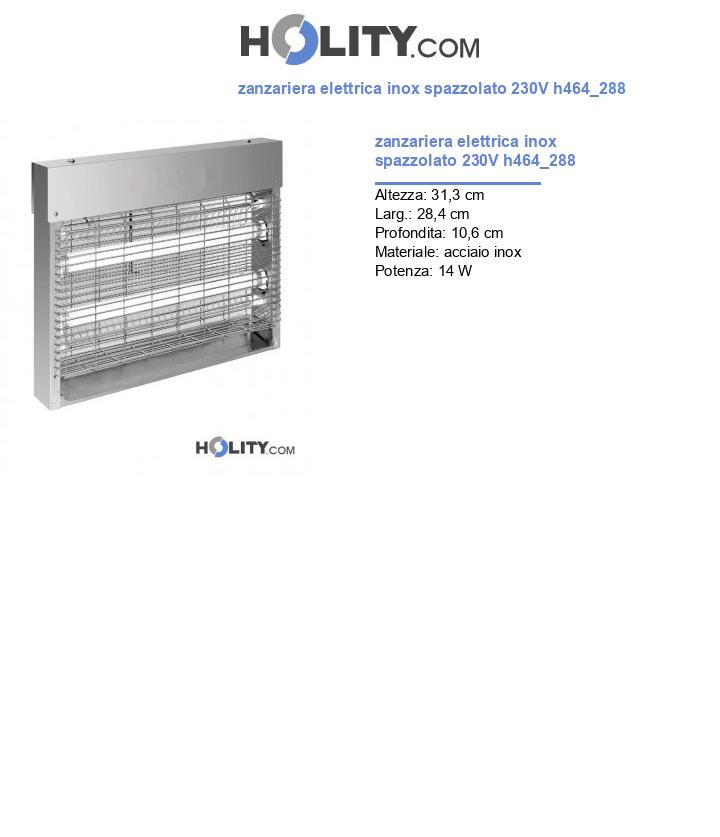 zanzariera elettrica inox spazzolato 230V h464_288